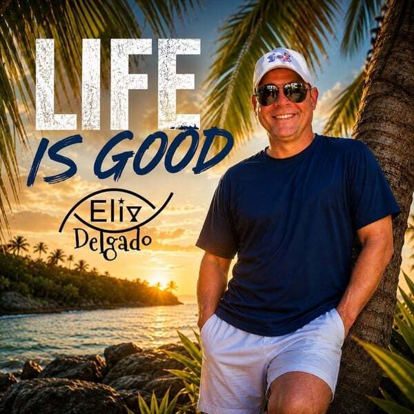 Cover art for Life Is Good